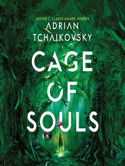 Title details for Cage of Souls by Adrian Tchaikovsky - Wait list